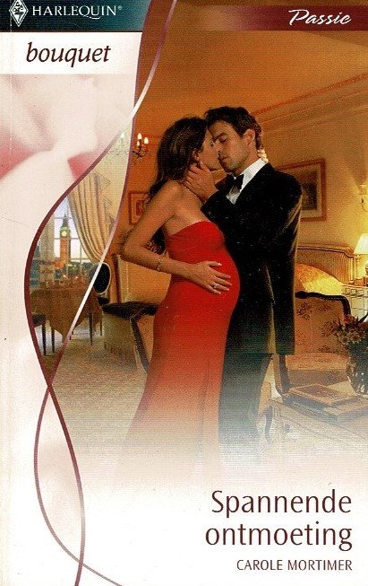 Bouquet 3118: Spannende ontmoeting / Carole Mortimer