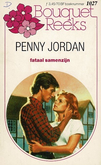 Bouquet 1027: Fataal samenzijn / Penny Jordan
