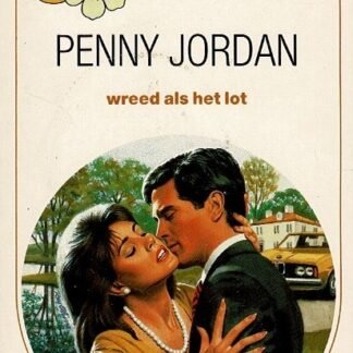 Bouquet 1057: Wreed als het lot / Penny Jordan