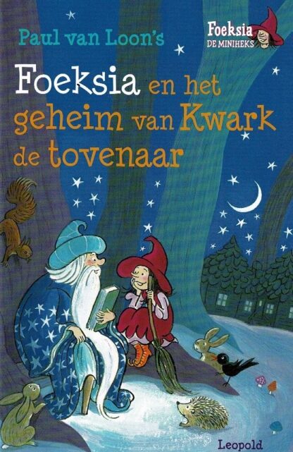 Foeksia en het geheim van Kwark de tovenaar / Paul van Loon (AVI M4 ; Harde kaft)