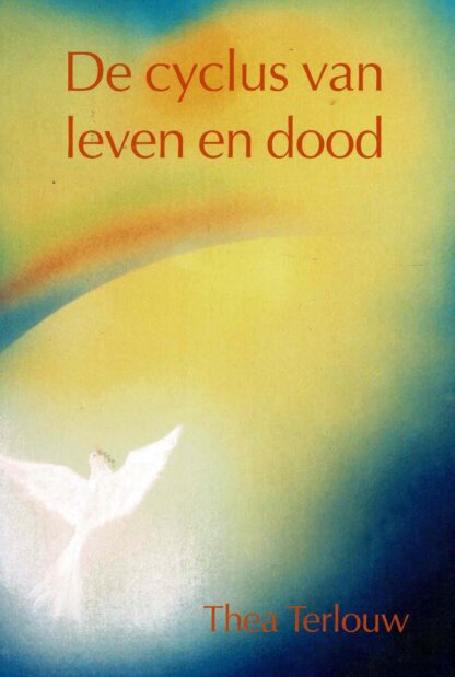 De cyclus van leven en dood / Thea Terlouw (zachte kaft)
