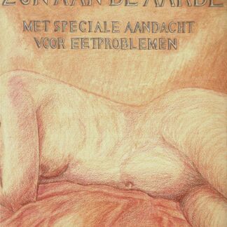 Over gebonden zijn aan de aarde. Met speciale aandacht voor eetproblemen / Sun van Meijel (zachte kaft)