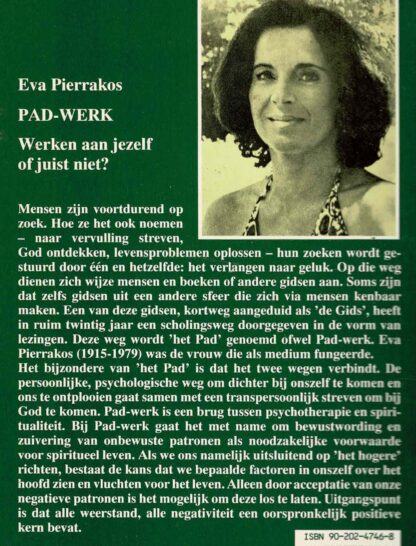 Pad-werk: werken aan jezelf of juist niet? / Eva Pierrakos (zachte kaft ; duidelijke gebruikssporen) - Afbeelding 2