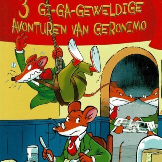 3 gi-ga-geweldige avonturen van Geronimo / Geronimo Stilton (AVI E5; zachte kaft)