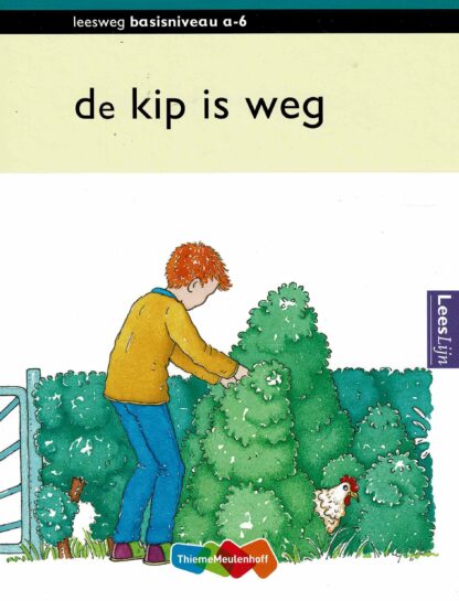 de kip is weg / Leeslijn (AVI Start - M3; harde kaft)