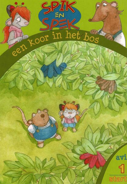 Spik en Spek: een koor in het bos  (AVI Start - M3; harde kaft)