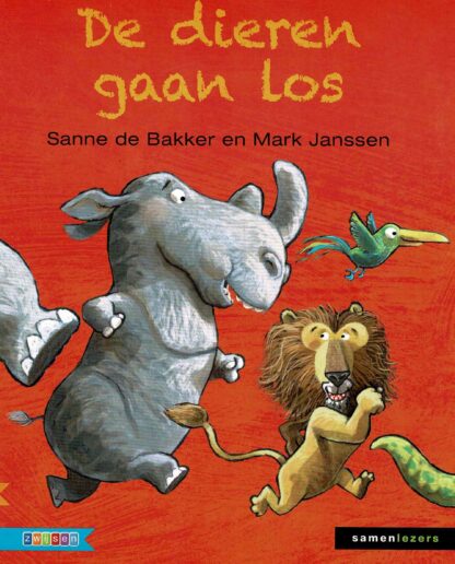 De dieren gaan los / Sanne de Bakker (Samenlezers; AVI M4 - AVI M5; zachte kaft)