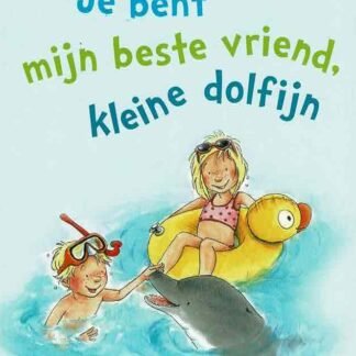 Je bent mijn beste vriend, kleine dolfijn / Friederun Reichenstetter (Samenleesboek; AVI E3 - E4; Harde kaft)
