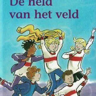 De held van het veld / Vivian den Hollander (AVI E4; Harde kaft)