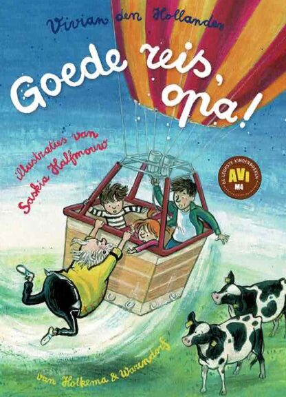 Goede reis, opa! / Vivian den Hollander (AVI M4; Harde kaft)
