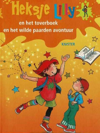 Heksje Lilly en het toverboek / en het wilde paarden avontuur / Knister (AVI E4 ; Zachte kaft)