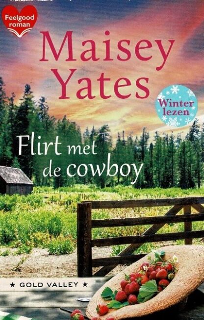 Feelgood Roman 70: Flirt met de cowboy / Maisey Yates