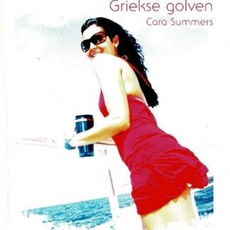 White Silk 3: Griekse golven / Cara Summers; De zaak en het meisje / Dawn Atkins