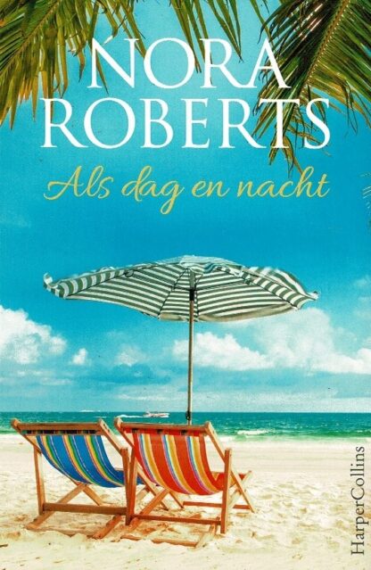 Als dag en nacht: Verleid door de zon / Tussen water en wind / Nora Roberts