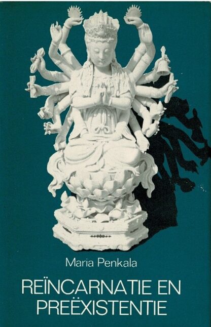 Reïncarnatie en preëxistentie / Maria Penkala (Harde kaft)