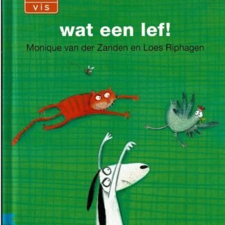 wat een lef! / Monique van der Zanden (AVI Start ; harde kaft)