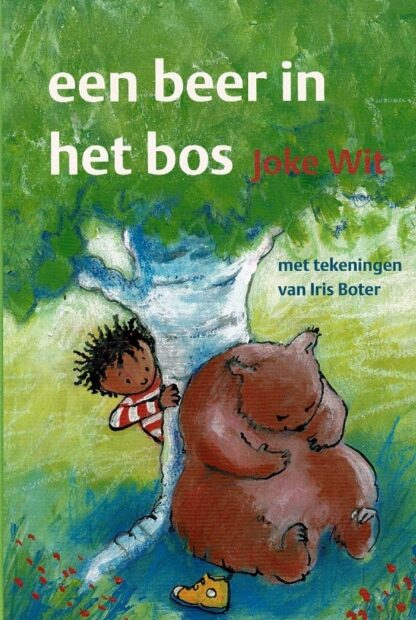 een beer in het bos / Joke Wit (AVI M3 ; harde kaft)