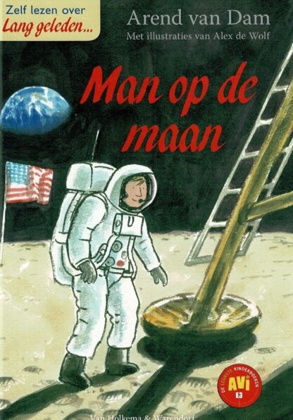 Man op de maan / Arend van Dam (AVI E3 ; harde kaft)