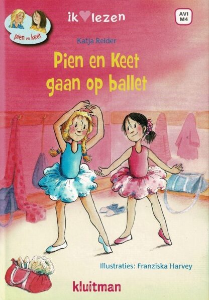 Pien en Keet gaan op ballet / Katja Reider (Harde kaft ; AVI M4)