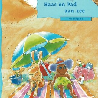 Haas en Pad aan zee / Ad Bergsma (AVI E4 ; Harde kaft)