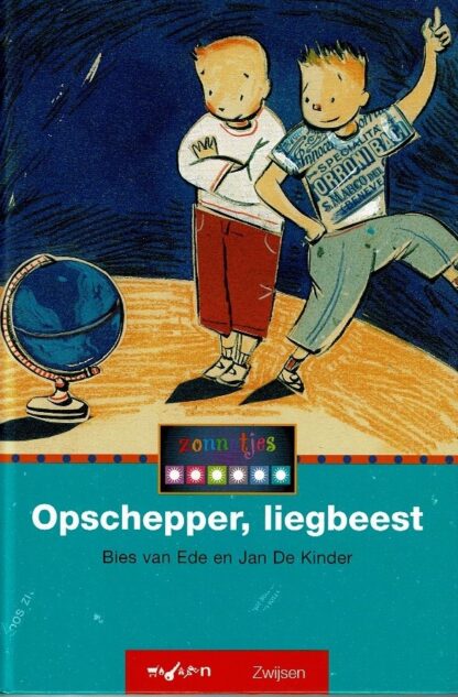 Opschepper, liegbeest / Bies van Ede (AVI E4 ; Harde kaft)