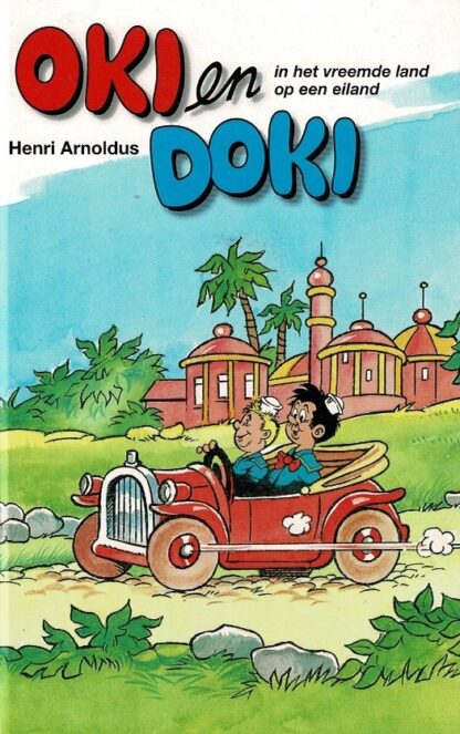 Oki en Doki in het vreemde land * op een eiland / Henri Arnoldus (AVI E4 ; Harde kaft)