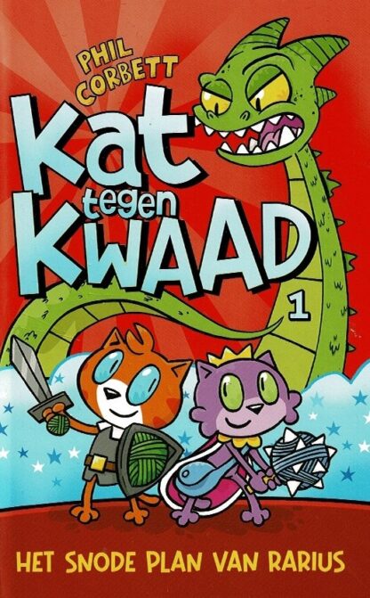 Kat tegen Kwaad: Het snode plan van Rarius / Phil Corbett (AVI E4 ; Harde kaft)