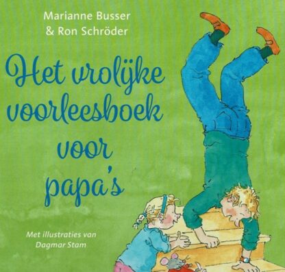 Het vrolijke voorleesboek voor papa's / Marianne Busser (Harde kaft)