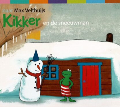 Kikker en de sneeuwman / Max Velthuijs (Harde kaft)