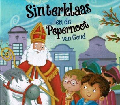 Sinterklaas en de pepernoot van goud / Julie Brante (Harde kaft)