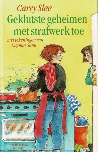 Geklutste geheimen met strafwerk toe / Carry Slee (AVI E5 - E6 ; Harde kaft)