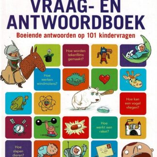 Mijn eerste vraag- en antwoordenboek: Boeiende antwoorden op 101 kindervragen (AVI E5 - E6 ; Harde kaft)