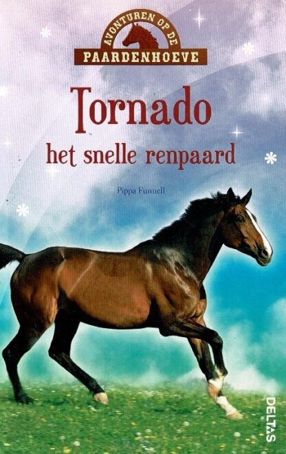 Avonturen op de Paardenhoeve: Tornado, het snelle renpaard / Pippa Funnell (AVI E5 - E6 ; Harde kaft)