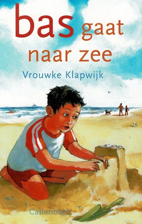 bas gaat naar zee / Vrouwke Klapwijk (AVI M3 ; Harde kaft)
