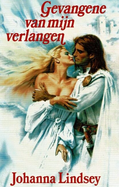 Gevangene van mijn verlangen / Johanna Lindsey / (Hardcover met omslag)