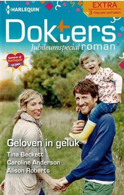 Dokters Roman Extra 3 verhalen 150: Geloven in geluk: Kleine verrassing / Tina Beckett ; Een echt wondertje / Caroline Anderson ; Groot risico op liefde / Alison Roberts