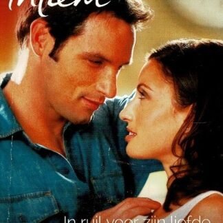 Intiem Favorieten 568: In ruil voor zijn liefde / De koning te rijk / De verrassing van zijn leven / Maureen Child