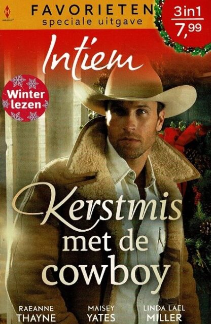 Intiem Favorieten Speciale uitgave 47: Kerstmis met de cowboy: De mooiste kerstmis / Cowboy voor kerst / Kerst bij de Creeds / Reanne Thayne / Maisey Yates / Linda Lael Miller