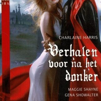 IBS Black Moon 3: Verhalen voor na het donker: Bloedstollende nacht / Maggie Shayne ; Dansers na donker / Charlaine Harris ; Het donkerste vuur / Gena Showalter