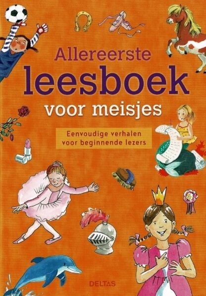 Allereerste leesboek voor meisjes (16 verhalen in 1 verzamelboek ; AVI M4 ; Harde kaft)
