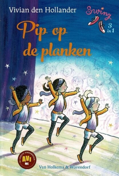 Pip op de planken / Vivian den Hollander (3 boeken in 1 verzamelband ; AVI M4 ; Harde kaft)