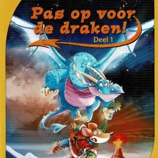 Pas op voor de draken! / G. Stilton (AVI M4 ; Harde kaft)