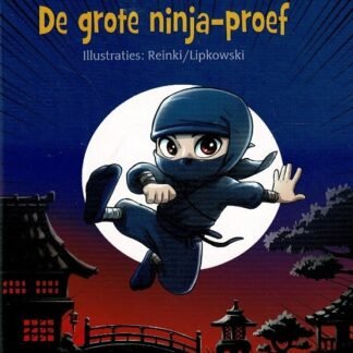 De grote ninja-proef / Henriette Wich (AVI E4 ; Harde kaft)