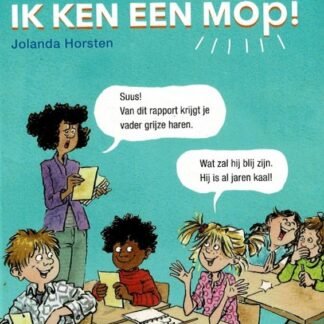 Juf, ik ken een mop! / Jolanda Horsten (AVI M5 - E5 ; Harde kaft)