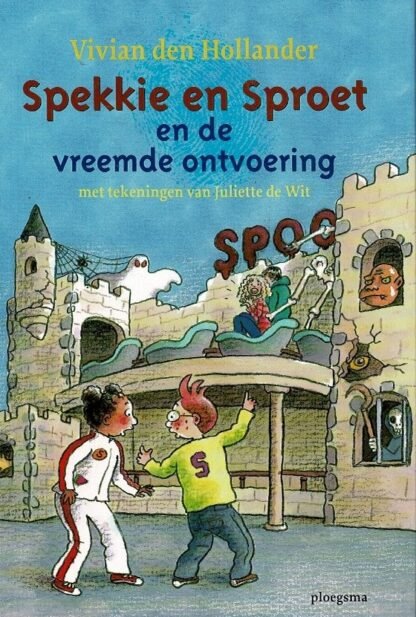 Spekkie en Sproet en de vreemde ontvoering / Vivian den Hollander (AVI E5 ; Harde kaft)