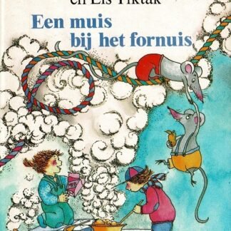 Een muis bij het fornuis / Rindert Kromhout (AVI M3 ; Harde kaft)