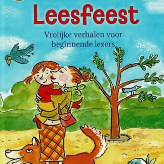 Leesfeest; Vrolijke verhalen voor beginnende lezers (3 boekjes in 1 verzamelband ; AVI M3 ; Harde kaft)