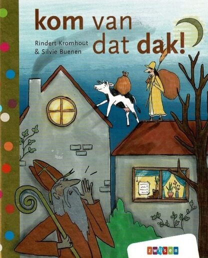 kom van dat dak! / Rindert Kromhout (AVI M3 ; Harde kaft)
