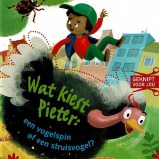 Wat kiest Pieter: een vogelspin of een struisvogel? / Stefan Boonen (AVI M4 ; Harde kaft)