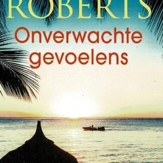 Onverwachte gevoelens / Nora Roberts
